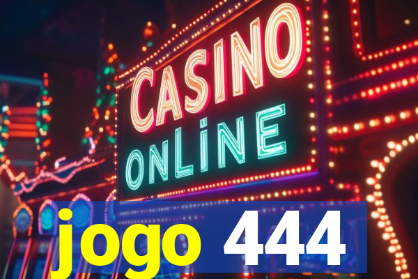 jogo 444